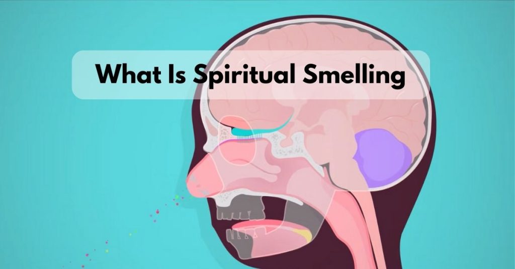 What Is Spiritual Smelling
